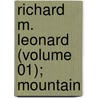 Richard M. Leonard (Volume 01); Mountain door Marcia Leonard