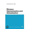Ricoeur, Hermeneutics, and Globalization by Uggla Kristensson