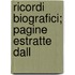 Ricordi Biografici; Pagine Estratte Dall