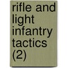 Rifle And Light Infantry Tactics (2) door William Joseph Hardee