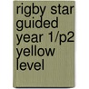 Rigby Star Guided Year 1/P2 Yellow Level by Barbara Mitchell