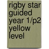 Rigby Star Guided Year 1/P2 Yellow Level by Paul Shipton