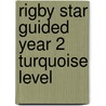 Rigby Star Guided Year 2 Turquoise Level door Sally Rumsey