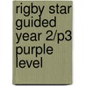 Rigby Star Guided Year 2/P3 Purple Level by Jeanne Willis