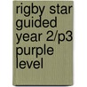 Rigby Star Guided Year 2/P3 Purple Level by Malachy Doyle