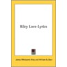 Riley Love-Lyrics door Deceased James Whitcomb Riley