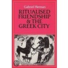 Ritualised Friendship and the Greek City door Gabriel Herman