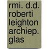 Rmi. D.D. Roberti Leighton Archiep. Glas door Robert Leighton