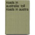 Roads In Australia: Toll Roads In Austra