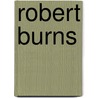 Robert Burns by Lois G. Hufford