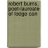Robert Burns, Poet-Laureate Of Lodge Can