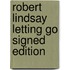 Robert Lindsay Letting Go Signed Edition