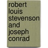 Robert Louis Stevenson and Joseph Conrad door Stephen Arata