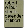 Robert Wilbur Steele, Defender Of Libert door Walter Lawson Wilder