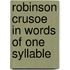 Robinson Crusoe In Words Of One Syllable