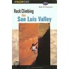 Rock Climbing Colorado's San Luis Valley door Bob D'Antonio