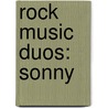 Rock Music Duos: Sonny door Books Llc