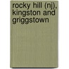 Rocky Hill (nj), Kingston And Griggstown door Jeanette K. Muser