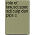 Role Of Law,sci,spec Adj Culp Dan Plps C