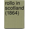 Rollo In Scotland (1864) door Onbekend