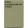 Rollo's Correspondence (1850) door Onbekend