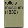 Rollo's Museum (1839) door Onbekend