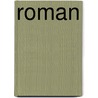 Roman door Rodolphe Girard