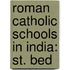 Roman Catholic Schools In India: St. Bed
