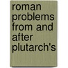 Roman Problems From And After Plutarch's door G.C. Allen