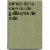 Roman de La Rose Ou de Guillaume de Dole by Gaston Bruno Paulin Paris