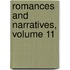 Romances And Narratives, Volume 11