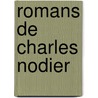 Romans De Charles Nodier door Onbekend