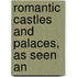 Romantic Castles And Palaces, As Seen An