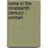 Rome In The Nineteenth Century : Contain by Charlotte A. Eaton