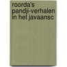 Roorda's Pandji-Verhalen In Het Javaansc door Taco Roorda