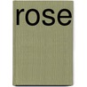 Rose door Anna Bernstein