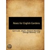 Roses For English Gardens door Onbekend