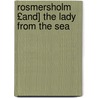 Rosmersholm £And] the Lady from the Sea door Henrik Johan Ibsen