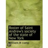 Roster Of Saint Andrew's Society Of The door William M. Comp