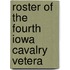 Roster Of The Fourth Iowa Cavalry Vetera