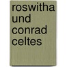 Roswitha Und Conrad Celtes door Joseph Aschbach