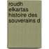 Roudh ElKartas Histoire Des Souverains D