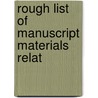Rough List Of Manuscript Materials Relat by Falconer Madan
