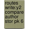 Routes Write:y2 Compare Author Stor Pk 6 door Monica Hughes