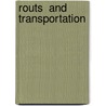 Routs  And Transportation by Hubert Howe Bancroft