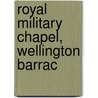 Royal Military Chapel, Wellington Barrac door London Wellington Barracks