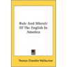 Rule And Misrule Of The English In Ameri by Unknown