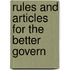 Rules And Articles For The Better Govern
