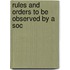 Rules And Orders To Be Observed By A Soc