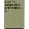 Rules For Compositors And Readers ... At door Onbekend